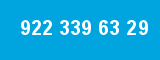 922 339 63 29